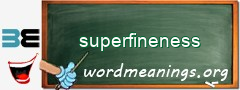 WordMeaning blackboard for superfineness